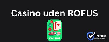 Oplev Friheden ved Casinos Uden Rufus