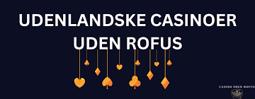 Spil Casino Uden Om Rufus En Guide til Alternativer 1108986691